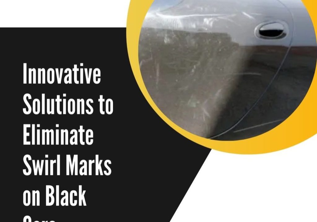 Solutions to Eliminate Swirl Marks