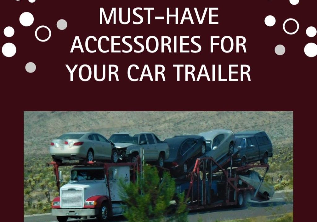 Accessories for Your Car Trailer