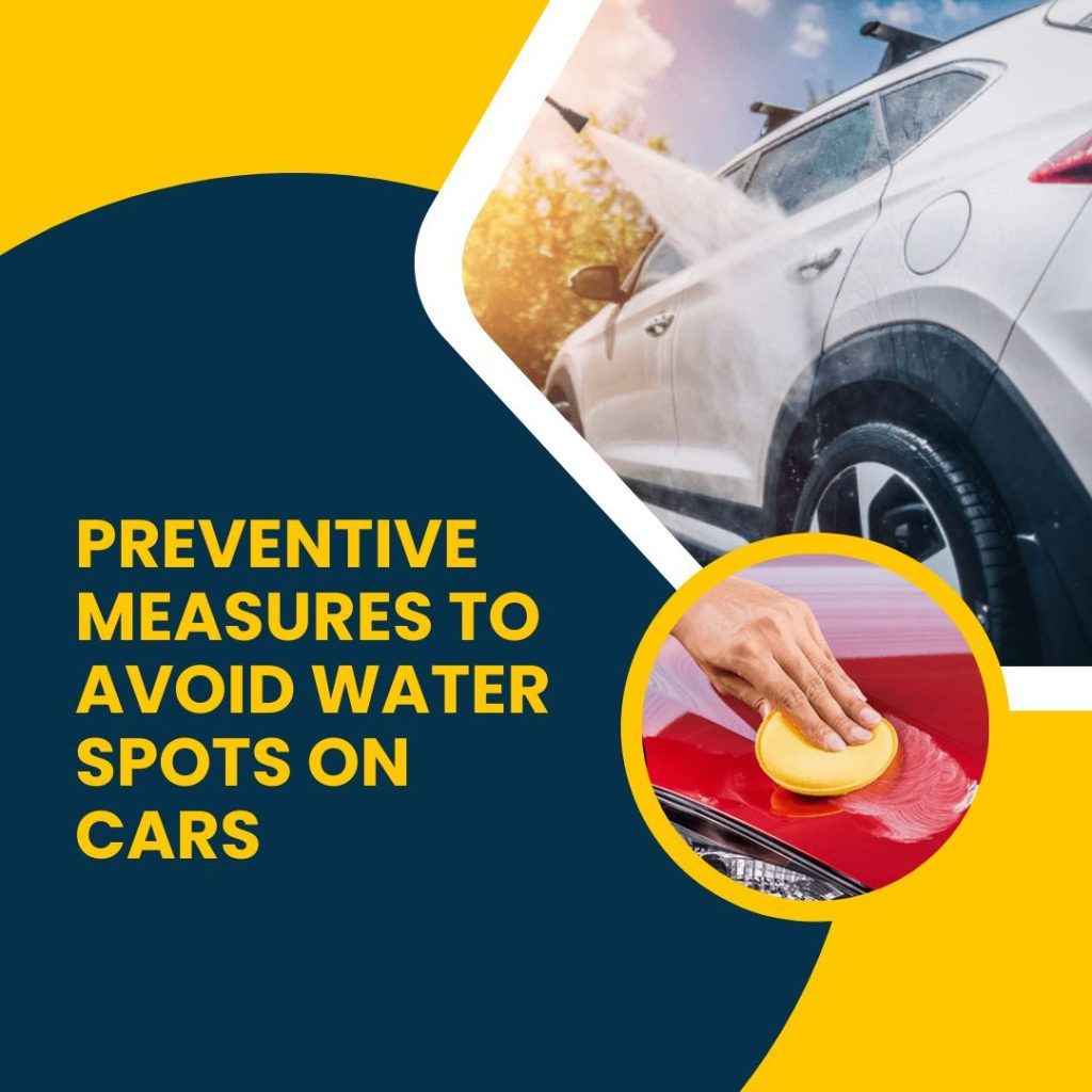 Preventive Measures to Avoid Water Spots